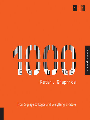 1,000 Retail Graphics: From Signage to Logos and Everything for In-Store - ebook